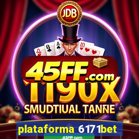 plataforma 6171bet